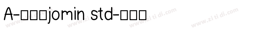 A-欧特福jomin std字体转换